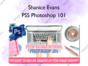 PSS Photoshop 101 – Shanice Evans