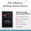 UI Design Systems Mastery – Marina Budarina