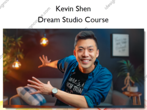 Dream Studio Course – Kevin Shen