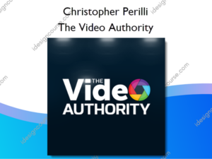 The Video Authority – Christopher Perilli