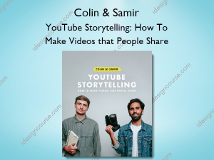 YouTube Storytelling: How To Make Videos that People Share