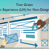 User Experience (UX) for Non-Designers