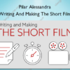 Writing And Making The Short Film