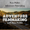 Adventure Filmmaking