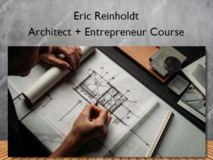 Architect + Entrepreneur Course