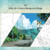Daily Life in Anime Background Design – Luc