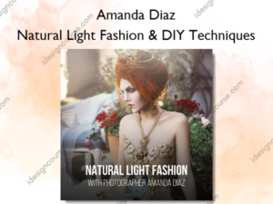 Natural Light Fashion & DIY Techniques