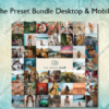 The Preset Bundle Desktop & Mobile