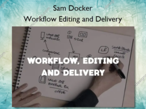 Workflow Editing and Delivery