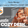 Learn how to CREATE a COZY DESK