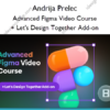 Advanced Figma Video Course + Let's Design Together Add-on