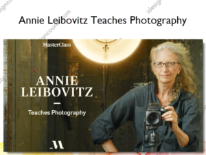 Annie Leibovitz Teaches Photography