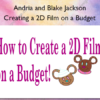 Creating a 2D Film on a Budget