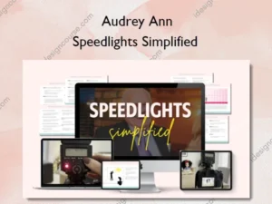 Speedlights Simplified – Audrey Ann
