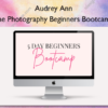 The Photography Beginners Bootcamp