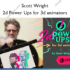 2d Power Ups for 3d animators