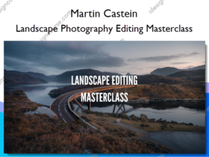 Landscape Photography Editing Masterclass