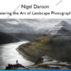 Mastering the Art of Landscape Photography I