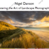 Mastering the Art of Landscape Photography II