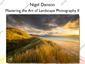 Mastering the Art of Landscape Photography II