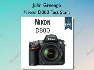 Nikon D800 Fast Start