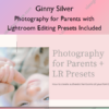 Photography for Parents with Lightroom Editing Presets Included