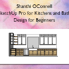 SketchUp Pro for Kitchens and Bath Design for Beginners