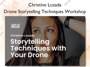 Drone Storytelling Techniques Workshop