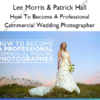 How To Become A Professional Commercial Wedding Photographer