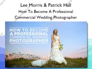 How To Become A Professional Commercial Wedding Photographer