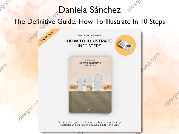 The Definitive Guide: How To Illustrate In 10 Steps