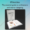 The essential guide to architecture and interior designing