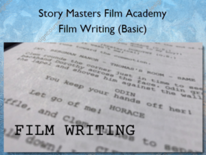 Film Writing (Basic) – Story Masters Film Academy