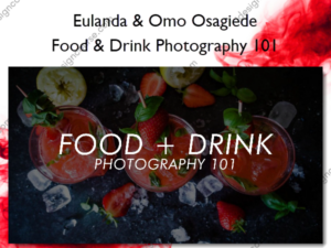 Food & Drink Photography 101