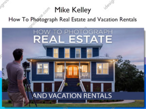 How To Photograph Real Estate and Vacation Rentals