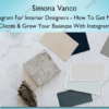 Instagram For Interior Designers – How To Get New Clients & Grow Your Business With Instagram