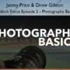 Paddock Focus Episode 2 – Photography Basics