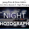 Paddock Focus Episode 5 – Night Photography