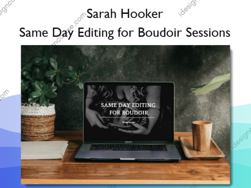 Same Day Editing for Boudoir Sessions