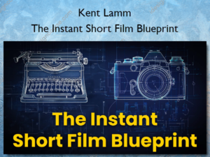 The Instant Short Film Blueprint