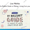 The No Bullshit Guide to Making a Living from your Art