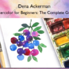 Watercolor for Beginners: The Complete Guide