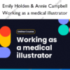 Working as a medical illustrator