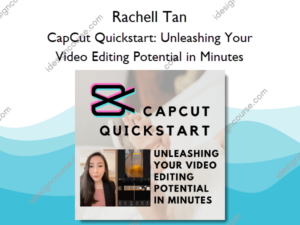 CapCut Quickstart: Unleashing Your Video Editing Potential in Minutes