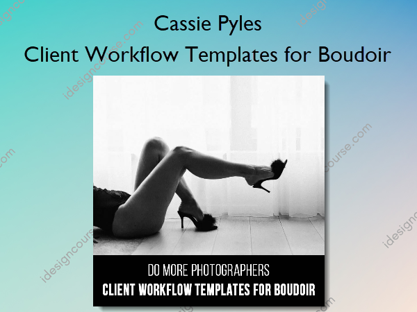 Client Workflow Templates for Boudoir