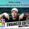 Enhanced Editing: First Cut To Final Cut