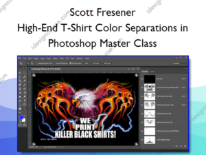 High-End T-Shirt Color Separations in Photoshop Master Class