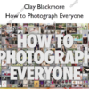 How to Photograph Everyone