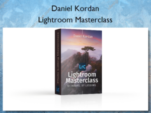 Lightroom Masterclass by Daniel Kordan