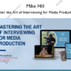 Master the Art of Interviewing for Media Production